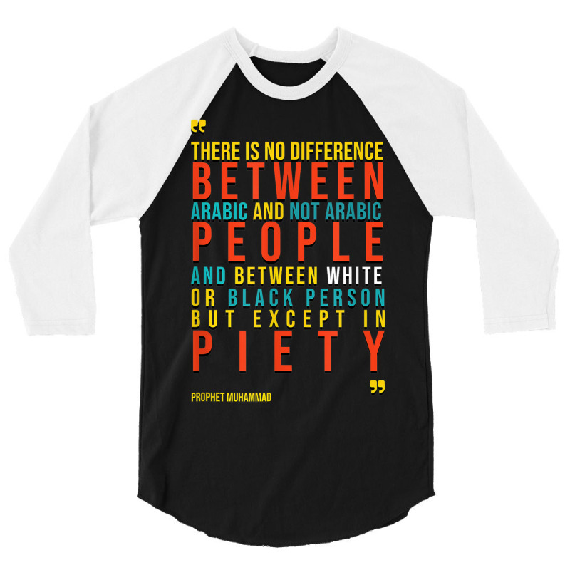 Equality Anti Racism Prophet Muhammad Speech 3/4 Sleeve Shirt by Fly | Artistshot