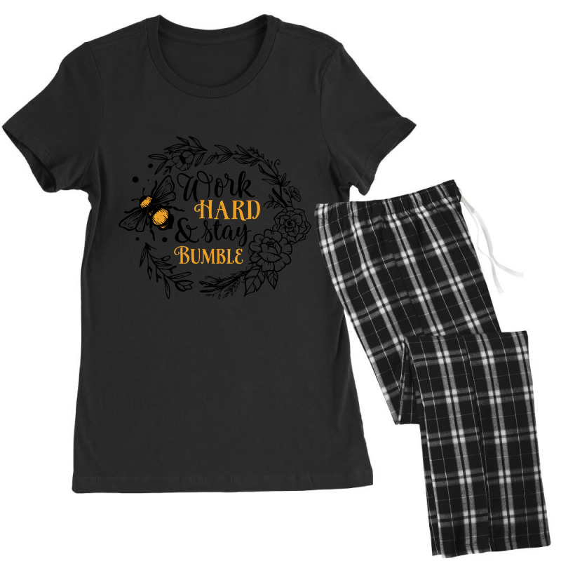 Quote Work Hard And Stay Bumble Women's Pajamas Set by macklinsampson | Artistshot