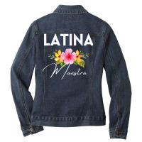 Latina Teacher Maestra Educated & Latino Teachers Women Ladies Denim Jacket | Artistshot