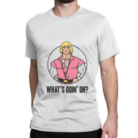 Masters Of The Universe, Whats Goin On, Classic T-shirt | Artistshot