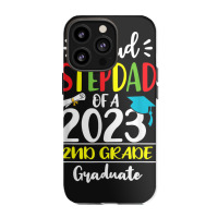 Funny Proud Stepdad Of A Class Of 2023 2nd Grade Graduate Iphone 13 Pro Case | Artistshot