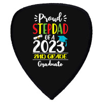 Funny Proud Stepdad Of A Class Of 2023 2nd Grade Graduate Shield S Patch | Artistshot