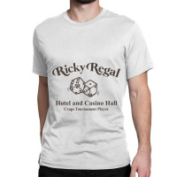 Ricky Regal Hotel And Casino Hall Classic T-shirt | Artistshot