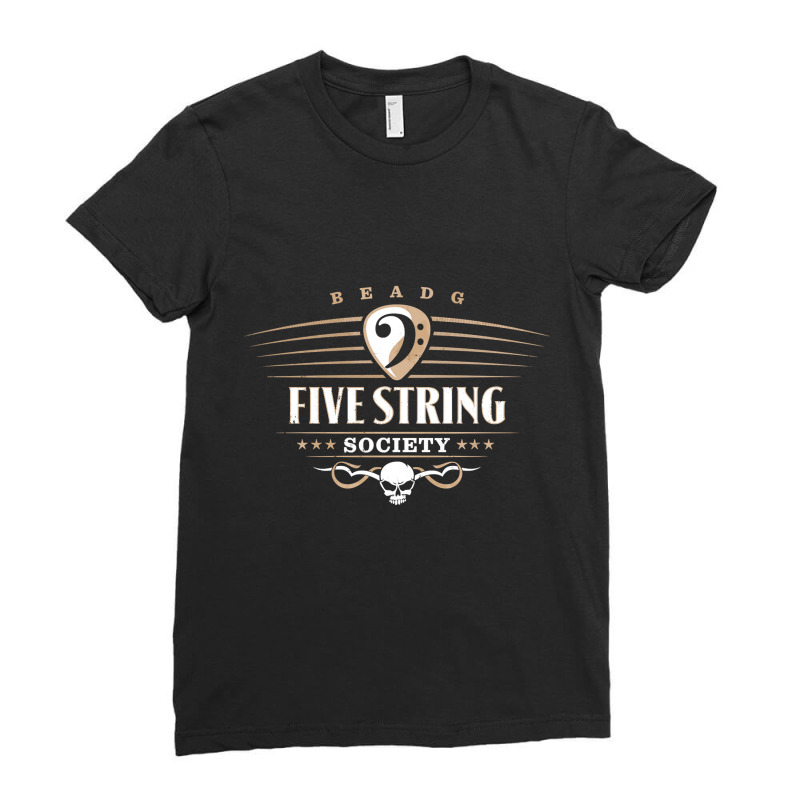 Five String Society For 5 String Bass Guitar Players Pullover Ladies Fitted T-Shirt by EricWade | Artistshot