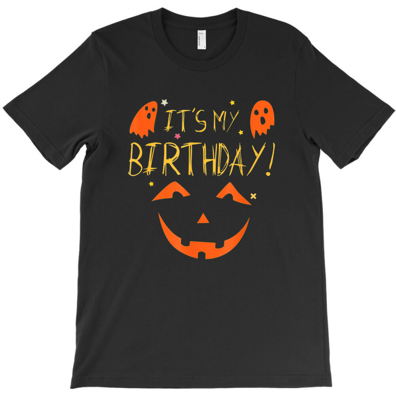 Its My Birthday Shirt Halloween Birthday T-shirt | Artistshot