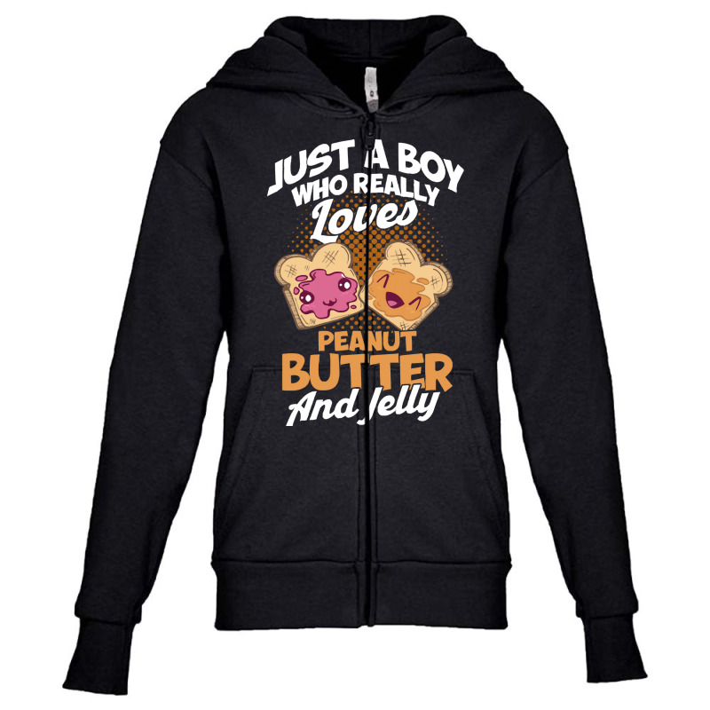 Peanut Butter T  Shirt A Boy Who Loves Peanut Butter And Jelly Peanut Youth Zipper Hoodie | Artistshot