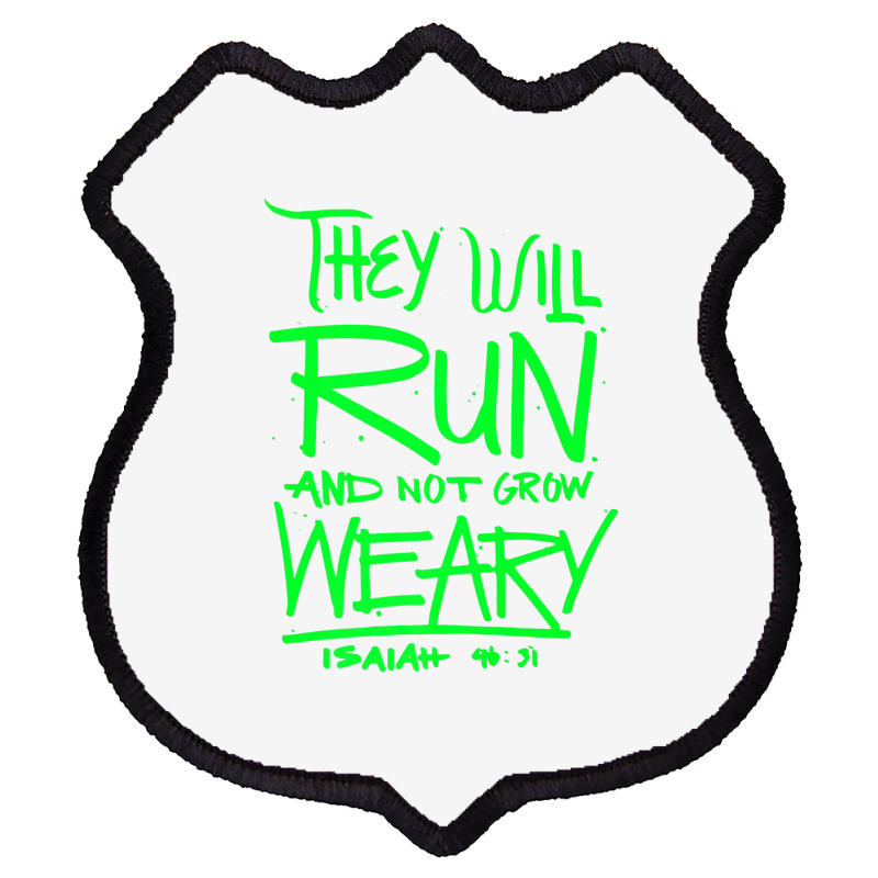 They Will Run And Not Grow Weary Isaiah 4631 Christian Premium T Shirt Shield Patch | Artistshot