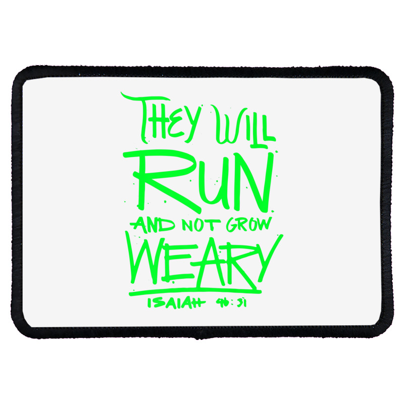 They Will Run And Not Grow Weary Isaiah 4631 Christian Premium T Shirt Rectangle Patch | Artistshot