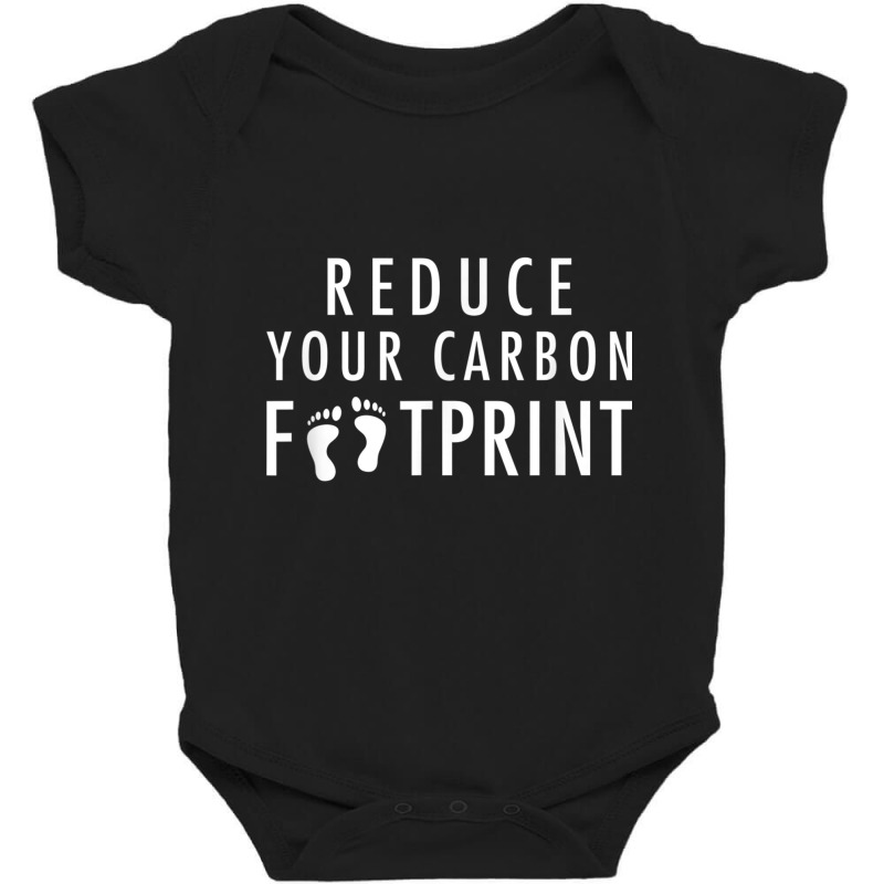 Reduce Your Carbon Footprint; Earth Day, Climate Action T Shirt Baby Bodysuit | Artistshot