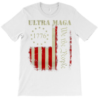 Vintage Ultra Maga We The People Proud Republican Usa Flag Pullover Ho T-shirt | Artistshot