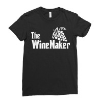 The Wine Maker Vinyard Winery Wine Making Grapes Winemaker T Shirt Ladies Fitted T-shirt | Artistshot