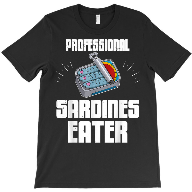 Sardine Anchovies Fish Dishes Canned Fish Cuisine T Shirt T-shirt | Artistshot