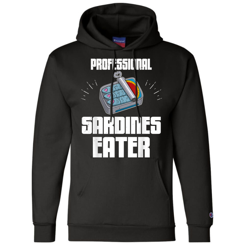 Sardine Anchovies Fish Dishes Canned Fish Cuisine T Shirt Champion Hoodie | Artistshot