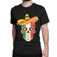 Fiesta Sugar Skull Rose Calavera Mexican Flag Cinco De Mayo T Shirt Co Classic T-shirt | Artistshot