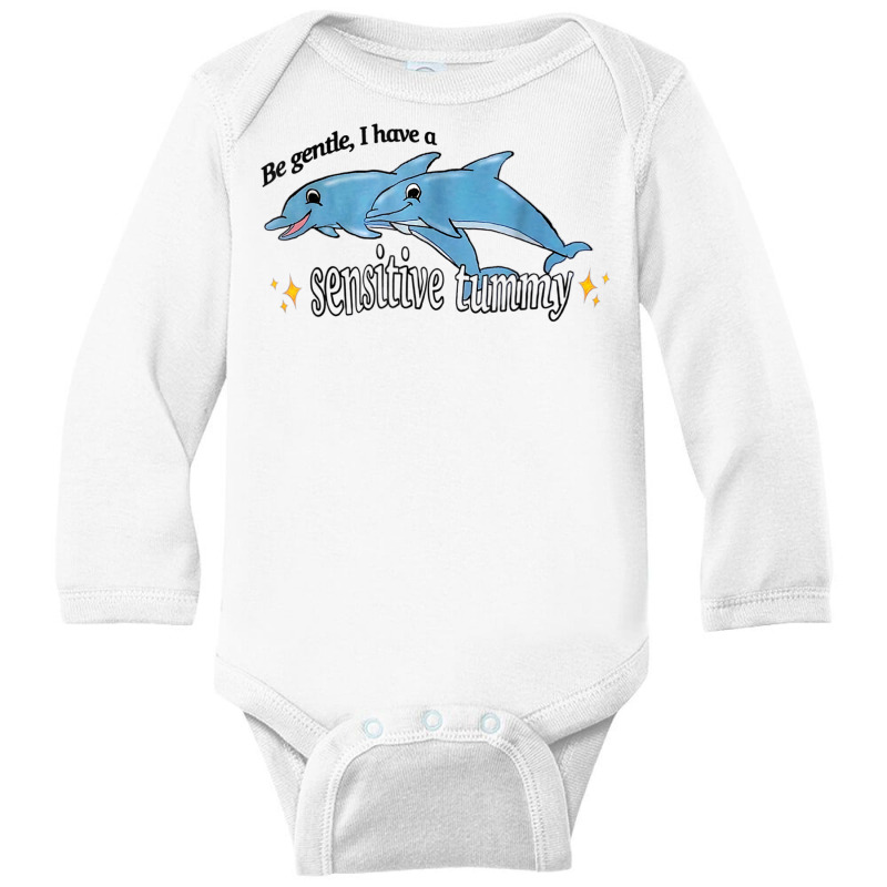 Be Gentle I Have A Sensitive Tummy T Shirt Long Sleeve Baby Bodysuit by cm-arts | Artistshot