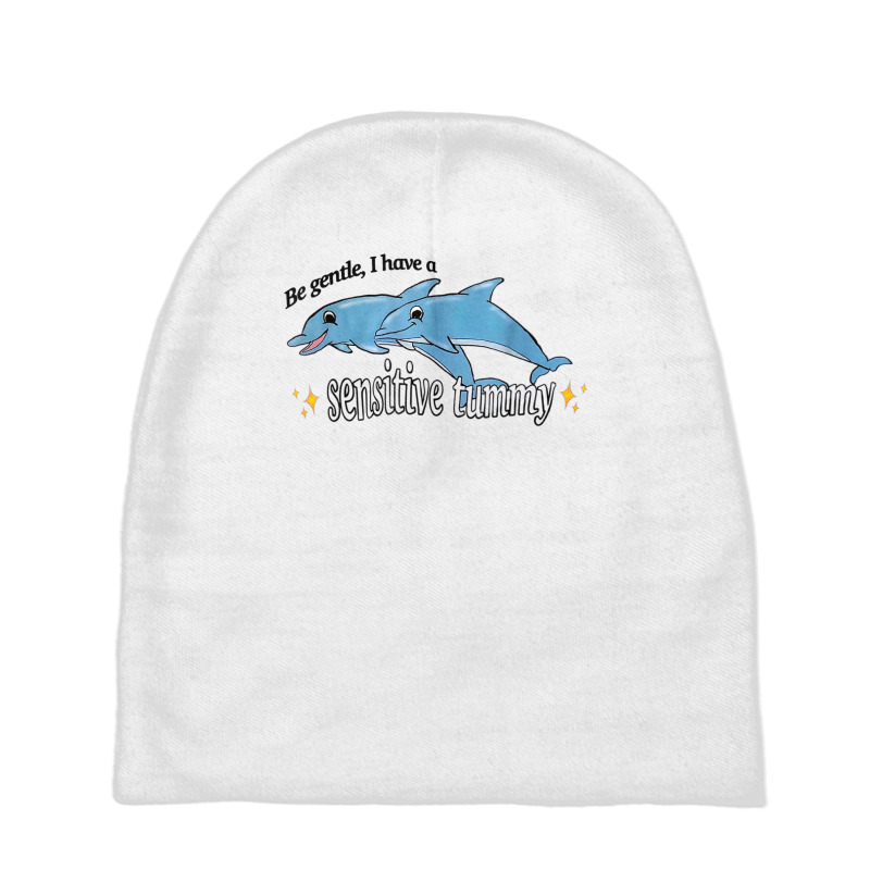 Be Gentle I Have A Sensitive Tummy T Shirt Baby Beanies by cm-arts | Artistshot