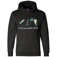 Love And Rockets, So Alive Tour, Love, Rockets, Love And Rocket, The L Champion Hoodie | Artistshot