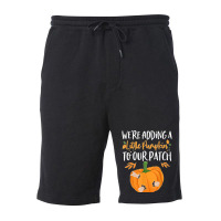 We're Adding A Little Pumpkin To Our Patch Pumpkin Pregnancy T Shirt Fleece Short | Artistshot