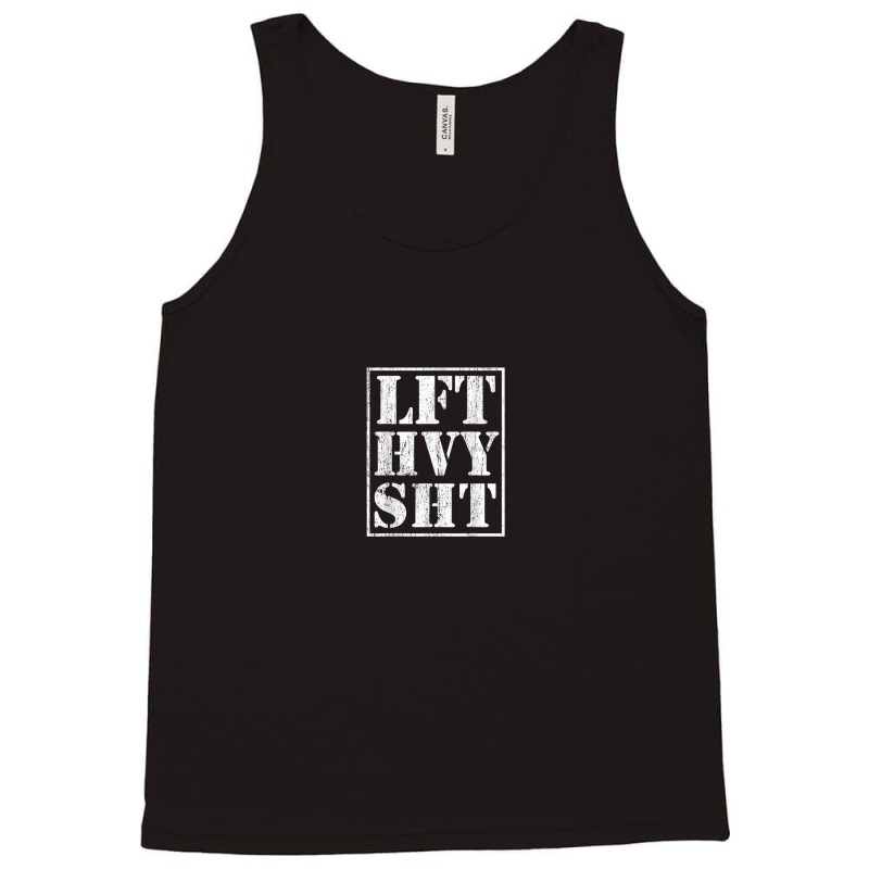 Lifting Heavy Sht Funny Weightlifting Fitness Gym Saying Tank Top | Artistshot