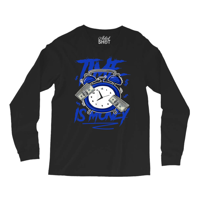 Racer Blue 5s  To Match Time Is Money Shoes 5 Racer Blue Long Sleeve Shirts by cm-arts | Artistshot