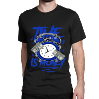 Racer Blue 5s  To Match Time Is Money Shoes 5 Racer Blue Classic T-shirt | Artistshot