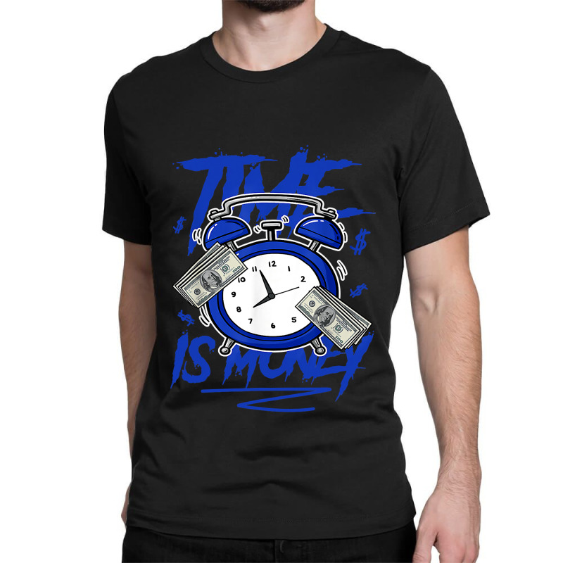 Racer Blue 5s  To Match Time Is Money Shoes 5 Racer Blue Classic T-shirt by cm-arts | Artistshot