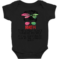 Math Watermelons Mathematics Calculation Numbers Messy Bun Baby Bodysuit | Artistshot