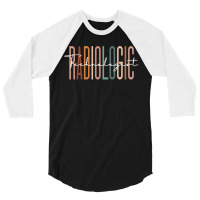 Radiologic Technologist Radiology Xray Rad Tech 3/4 Sleeve Shirt | Artistshot