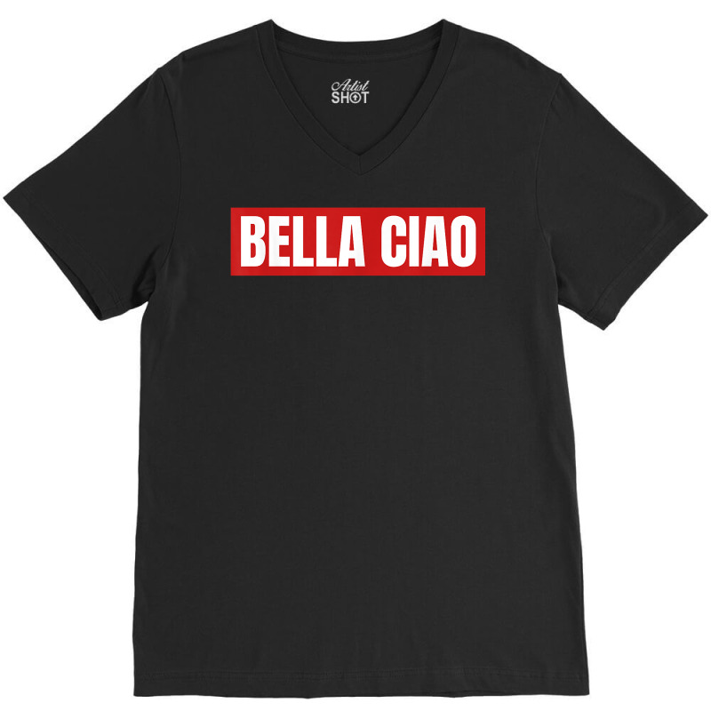 Bella Ciao Tshirt For Casa Song Lovers  Men Women Tshirt T Shirt V-neck Tee | Artistshot