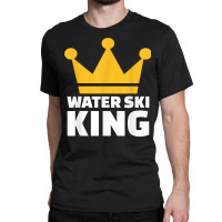 Water Ski King T Shirt Classic T-shirt | Artistshot