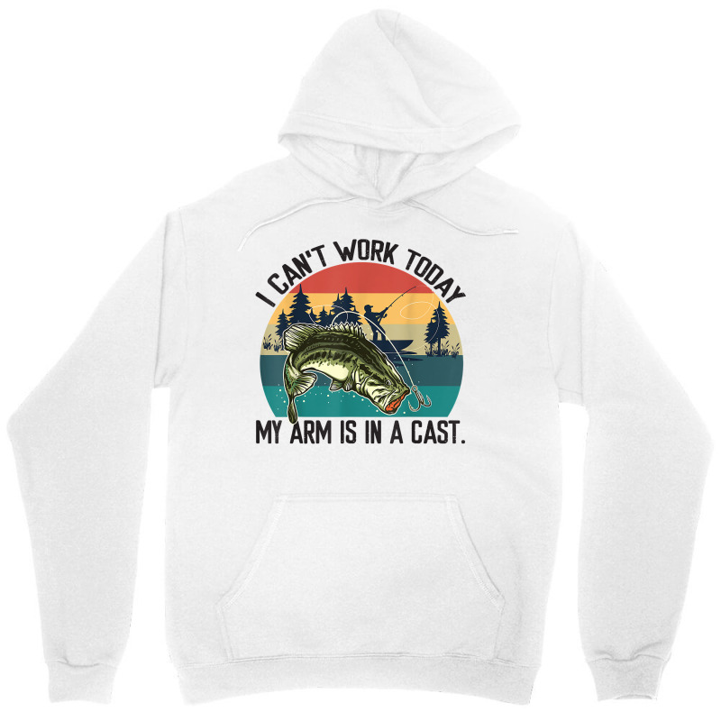 Mens I Can't Work Today, My Arm Is In A Cast, Fishing Vintage T Shirt Unisex Hoodie | Artistshot