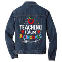 Teaching Future Bilinguals   Spanish Teachers Back To School T Shirt Men Denim Jacket | Artistshot