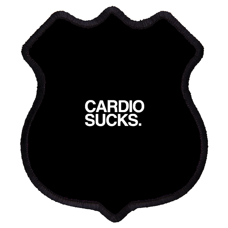 Cardio Sucks   Exercise Running Gym Training Workout Fitness Trainer T Shield Patch | Artistshot