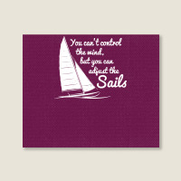 You Can't Control Wind But Adjust The Sails Landscape Canvas Print | Artistshot