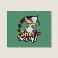 Shut The Duck Up Landscape Canvas Print | Artistshot