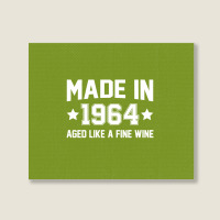 Made In 1964 Aged Like A Fine Wine Landscape Canvas Print | Artistshot