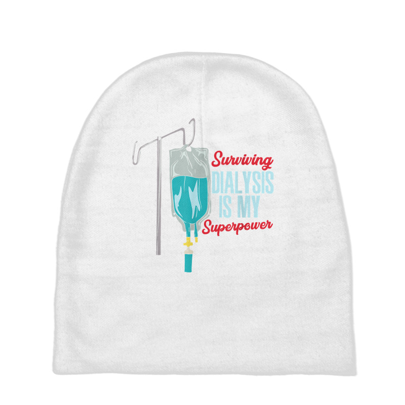 Surviving Dialysis Is My Superpower I Dialysis Patient T Shirt Baby Beanies by cm-arts | Artistshot