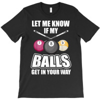 Billiard 8 Ball Play Pool Table Cue Stick Snooker Gift T Shirt T-shirt | Artistshot