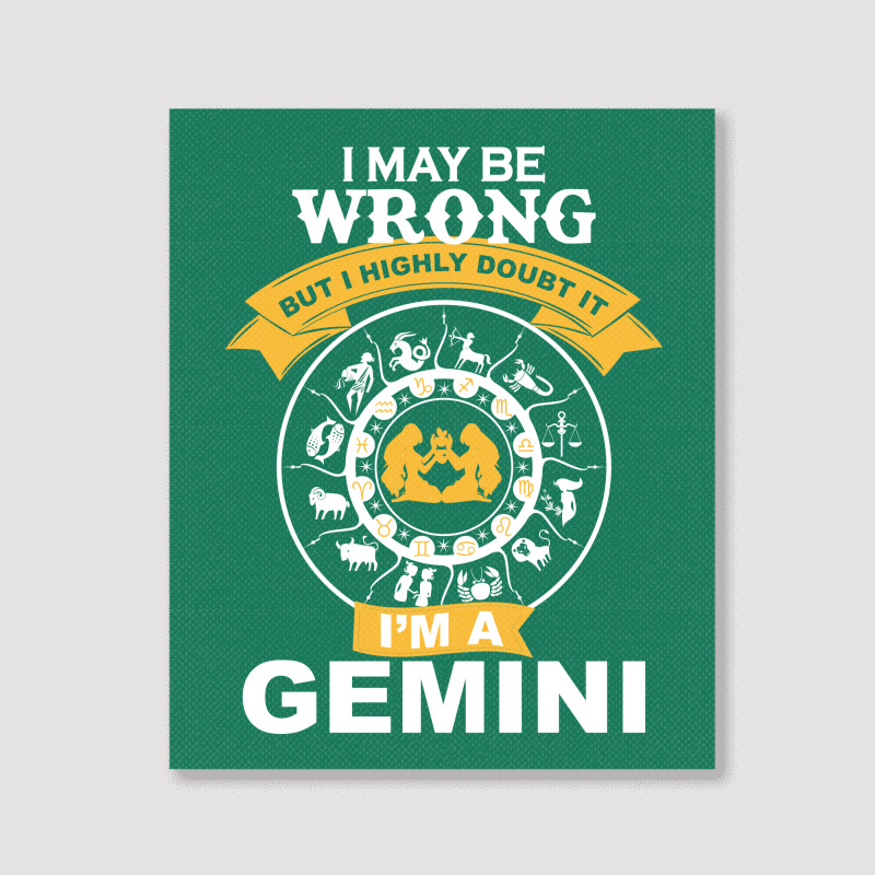 Gemini -i Am A Gemini Portrait Canvas Print | Artistshot