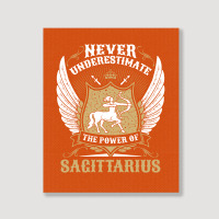 Never Underestimate The Power Of Sagittarius Portrait Canvas Print | Artistshot