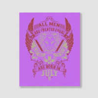 All Men Are Created Equal But Only The Best Are Born In July Portrait Canvas Print | Artistshot