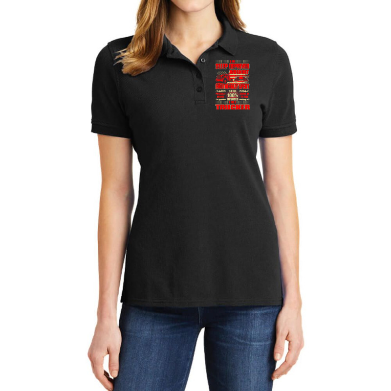 Sleep Deprived Worn Out 100 Devoted Trucker Tshirt Ladies Polo Shirt by cm-arts | Artistshot