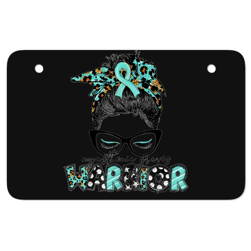 Messy Bun Women Teal Ribbon Myasthenia Gravis Warrior T Shirt Atv License Plate | Artistshot