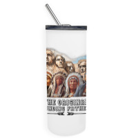 Original Founding Fathers Native American Retro Tribe Pride T Shirt Skinny Tumbler | Artistshot