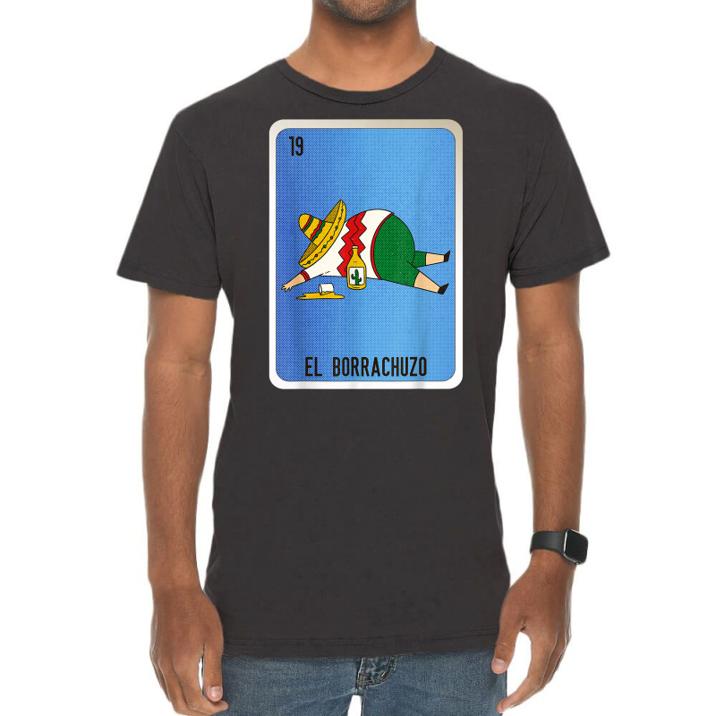 El Borrachuzo Mexican Slang Lottery Bingo Cards T Shirt Vintage T-Shirt by cm-arts | Artistshot