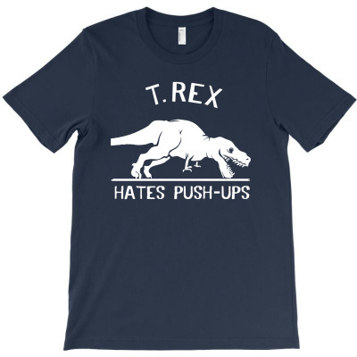 T. Rex Hates Push Ups T-shirt Designed By Noer Sidik