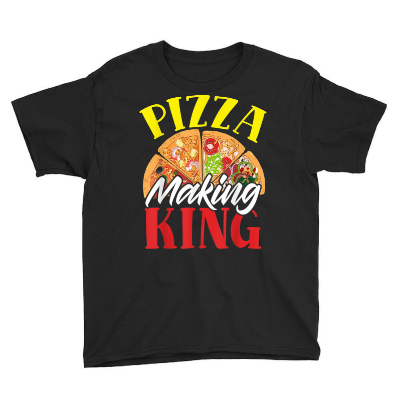 Pizza Making King Pizza Maker Pizza Party Youth Tee | Artistshot