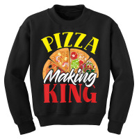 Pizza Making King Pizza Maker Pizza Party Youth Sweatshirt | Artistshot