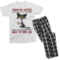 Touch My Coffee I Will Slap You So Hard Funny Cat Lover Gift Long Slee Men's T-shirt Pajama Set | Artistshot