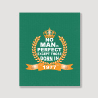 No Man Is Perfect Except Those Born In 1977 Portrait Canvas Print | Artistshot